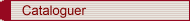 Cataloguer