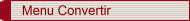 Menu Convertir
