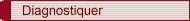 Diagnostiquer