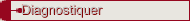 Diagnostiquer