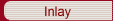 Inlay